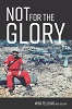 Not For The Glory
