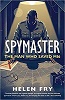 Spymaster: The Man Who Saved MI6