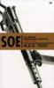 SOE: An Outline History of the Special Operations Executive