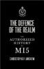 The Defence of the Realm: The Authorized History of MI5