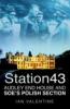 Station 43: Audley End House and SOE's Polish Section