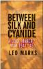 Between Silk and Cyanide: A Codemaker's War 1941-45
