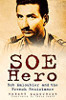 SOE Hero: Bob Maloubier and The French Resistance