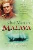 Our Man in Malaya: John Davis, CBE, DSO, Force 136 SOE and Postwar Counter-insurgency