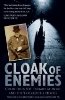 Cloak of Enemies: Churchill's SOE, Enemies at Home and the Cockleshell Heroes