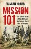 Mission 101: The Untold Story of the SOE and the Second World War in Ethiopia