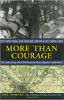 More Than Courage: The Combat History of the 504th Parachute Infantry Regiment In World War II