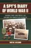 A Spy's Diary of World War II: Inside the OSS with an American Agent in Europe