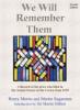 We Will Remember Them: A Record of the Jews Who Died in the Armed Forces of the Crown from 1939-1945