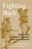 Fighting Back: British Jewry's Military Contribution in the Second World War: Anglo-Jewry'
s Contribution in the Second World War