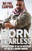 Born Fearless: From SAS to Mercenary to Pirate Hunter - My Life as a Shadow Warrior