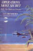 Operations Most Secret .. SOE: The Malayan Theatre