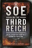 SOE in the Third Reich: Special Operations Executives German Section in WW2