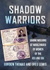 Shadow Warriors: Daring Missions of World War II by Women of the OSS and SOE