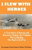I Flew With Heroes: Gunship on the Son Tay POW Raid