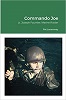 Commando Joe: Lt. Joseph Fournier, Marine Raider