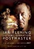 Ian Fleming and SOE's Operation POSTMASTER: The Top Secret Story Behind 007