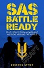 SAS – Battle Ready: True Stories from Memorable Missions Around the World