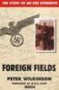 Foreign Fields: The Story of an SOE Operative