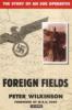 Foreign Fields: The Story of an SOE Operative