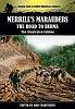 Merrill's Marauders - The Road to Burma - The Illustrated Edition